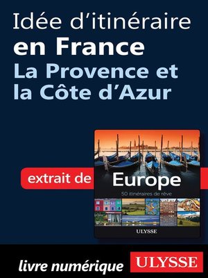cover image of Idée d'itinéraire en France--La Provence et la Côte d'Azur